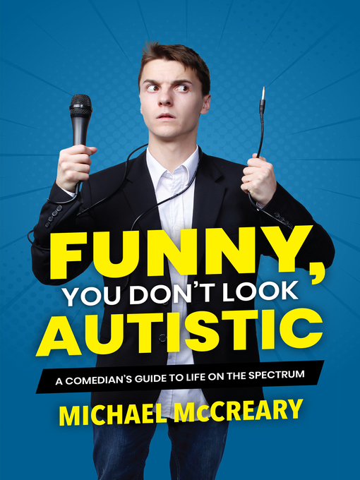 Title details for Funny, You Don't Look Autistic by Michael McCreary - Wait list